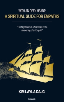 With An Open Heart: A Spiritual Guide For Empaths : "The Nightmare Of A Narcissist Is The Awakening Of An Empath"