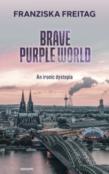 Brave Purple World : An ironic dystopia