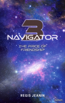 Navigator 3 : The Price Of Friendship