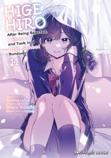 Social Club Books Higehiro Volume 11 , After Being Rejected, I Shaved And Took In A High School Runaway.