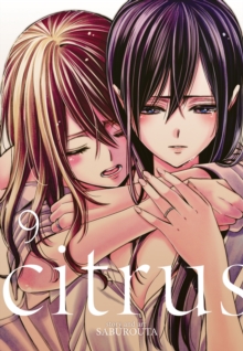 Citrus Vol. 9, Paperback / softback Book Citrus Vol. 9, Paperback / softback Book