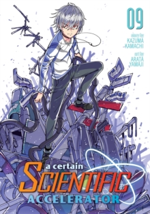 A Certain Scientific Accelerator Vol. 9, Paperback / softback Book A Certain Scientific Accelerator Vol. 9, Paperback / softback Book
