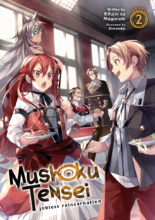 Mushoku Tensei: Jobless Reincarnation (Light Novel) Vol. 2, Paperback / softback Book Mushoku Tensei: Jobless Reincarnation (Light Novel) Vol. 2, Paperback / softback Book