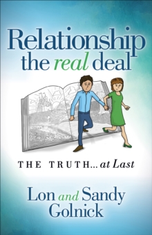 Relationship the Real Deal : The Truth . . . at Last