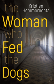 The Woman Who Fed The Dogs