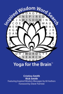 Inspired Wisdom Word Search : Yoga for the Brain, Paperback / softback Book Inspired Wisdom Word Search : Yoga for the Brain, Paperback / softback Book