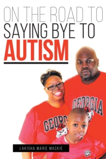 On the Road to Saying Bye to Autism