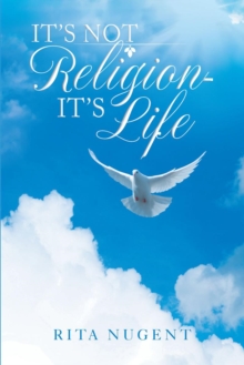 It's Not Religion - It's Life