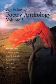 Page Publishing Poetry Anthology Volume 3 : **(Only inside of book)-- Poetic Justice