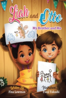 Liah and Otto : My Brother and Me