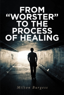 From "Worster" to the Process of Healing