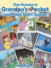 Five Pennies in Grandpa's Pocket and Other Short Stories