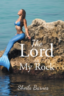 The Lord is My Rock