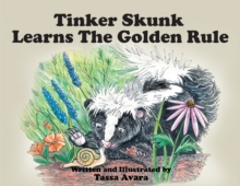 Tinker Skunk Learns The Golden Rule