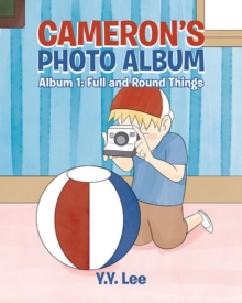 Cameron's Photo Album : Album 1: Full and Round Things