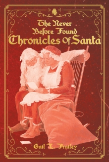 The Never Before Found Chronicles of Santa