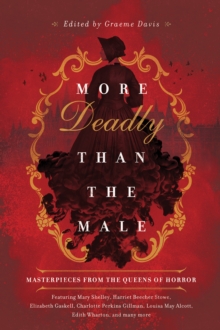 More Deadly than the Male : Masterpieces from the Queens of Horror, Hardback Book More Deadly than the Male : Masterpieces from the Queens of Horror, Hardback Book