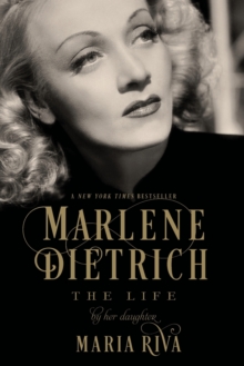 Marlene Dietrich : The Life, Paperback / softback Book Marlene Dietrich : The Life, Paperback / softback Book