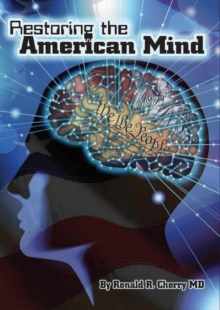 RESTORING THE AMERICAN MIND