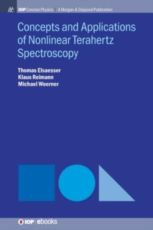 Concepts and Applications of Nonlinear Terahertz Spectroscopy, Hardback Book Concepts and Applications of Nonlinear Terahertz Spectroscopy, Hardback Book