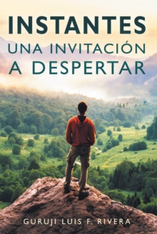 INSTANTES : Una invitacion a despertar