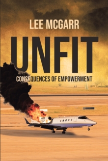 Unfit : Consequences of Empowerment