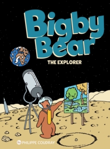 Bigby Bear Book 3 : The Explorer