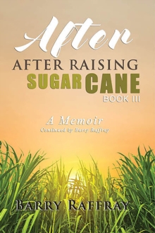 After, After Raising Sugar Cane Book III