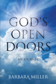 God's Open Doors : My Journey