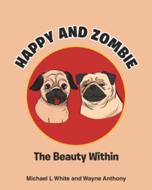 Happy and Zombie : The Beauty within