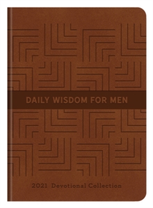 Daily Wisdom for Men 2021 Devotional Collection