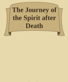 The Journey of the Spirit after Death