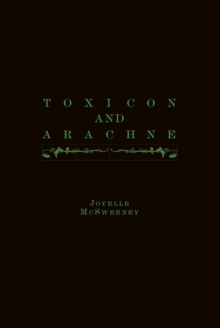 Toxicon and Arachne, Paperback / softback Book Toxicon and Arachne, Paperback / softback Book
