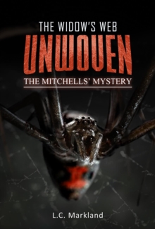 The Widow's Web Unwoven : The Mitchells' Mystery