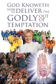 God knoweth how to deliver the Godly out of temptation