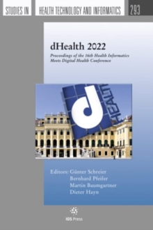 dHealth 2022 : Proceedings of the 16th Health Informatics Meets Digital Health Conference