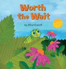 Worth the Wait : A Growing-Up Story of Self-Esteem