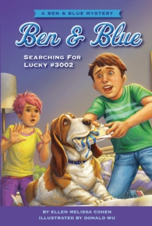 Searching for Lucky #3002 : A Ben and Blue Mystery