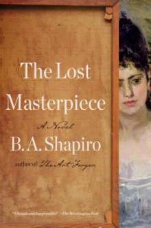 The Lost Masterpiece : A Novel
