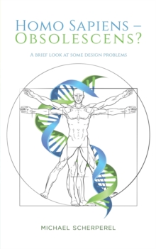 HOMO SAPIENS OBSOLESCENS, Paperback Book HOMO SAPIENS OBSOLESCENS, Paperback Book