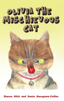 OLIVIA THE MISCHIEVOUS CAT, Hardback Book OLIVIA THE MISCHIEVOUS CAT, Hardback Book