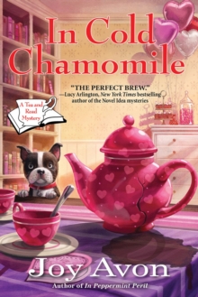 In Cold Chamomile : A Tea and a Read Mystery