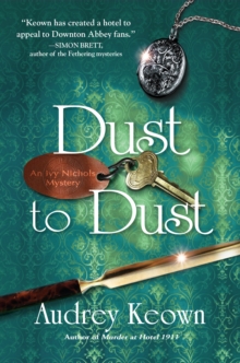 Dust To Dust : An Ivy Nichols Mystery