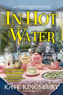 In Hot Water : A Misty Bay Tea Room Mystery