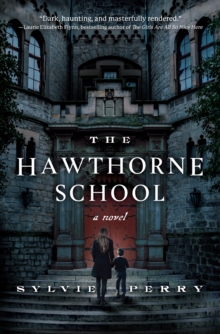 The Hawthorne School : A Novel