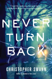 Never Turn Back : A Novel