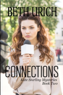 Connections : Kate Starling Mysteries Book Two