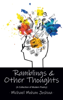 Ramblings & Other Thoughts - A Collection of Modern Poetry