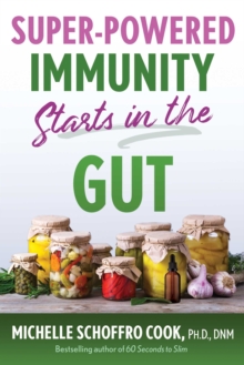 Super-Powered Immunity Starts in the Gut