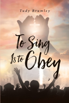 To Sing Is to Obey